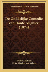 De Goddelijke Comedie Van Dante Alighieri (1874)