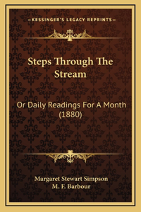 Steps Through The Stream