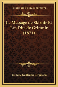 Le Message de Skirnir Et Les Dits de Grimnir (1871)