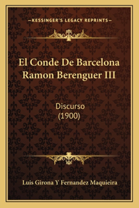 Conde De Barcelona Ramon Berenguer III