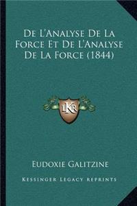 De L'Analyse De La Force Et De L'Analyse De La Force (1844)