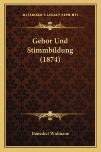 Gehor Und Stimmbildung (1874)