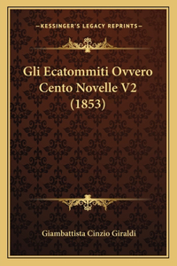 Gli Ecatommiti Ovvero Cento Novelle V2 (1853)