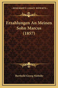 Erzahlungen An Meinen Sohn Marcus (1857)