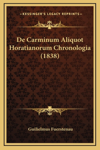 De Carminum Aliquot Horatianorum Chronologia (1838)