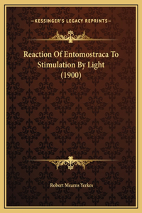 Reaction Of Entomostraca To Stimulation By Light (1900)