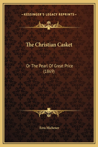 The Christian Casket