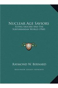 Nuclear Age Saviors