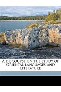A Discourse on the Study of Oriental Languages and Literature