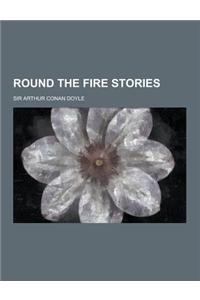 Round the Fire Stories