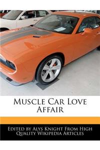 Muscle Car Love Affair