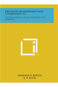 Precision Measurement and Calibration, V3