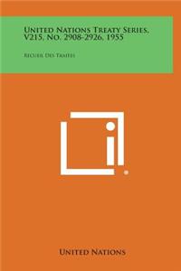 United Nations Treaty Series, V215, No. 2908-2926, 1955