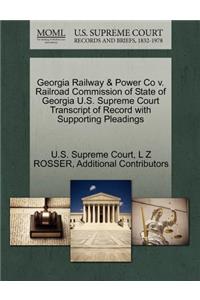 Georgia Railway & Power Co V. Railroad Commission of State of Georgia U.S. Supreme Court Transcript of Record with Supporting Pleadings