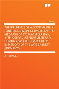 The Influence of a Good Name