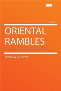 Oriental Rambles