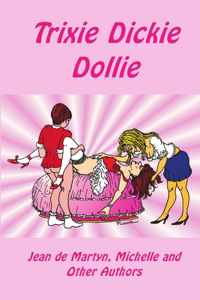Trixie Dickie Dollie