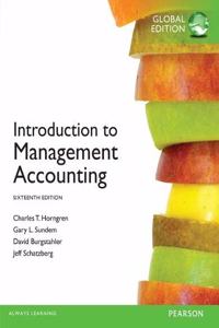 Introduction to Management Accounting plus MyAccountingLab with Pearson eText, Global Edition