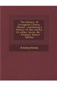 The History of Livingston County, Illinois