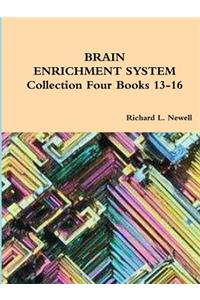 BRAIN ENRICHMENT SYSTEM Collection Four Books 13-16