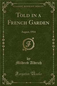 Told in a French Garden