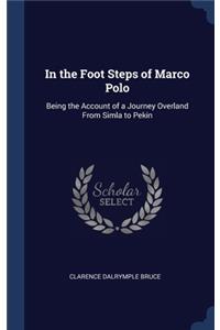 In the Foot Steps of Marco Polo