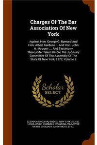 Charges of the Bar Association of New York