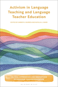 Activism in Language Teaching and Language Teacher Education