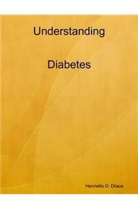 Understanding Diabetes