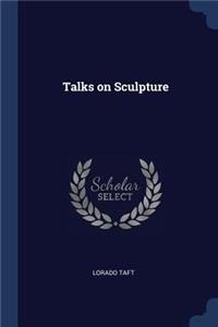 Talks on Sculpture