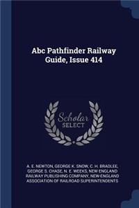 Abc Pathfinder Railway Guide, Issue 414