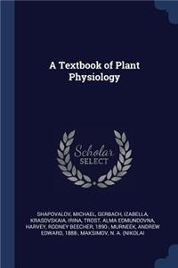 A Textbook of Plant Physiology