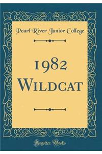 1982 Wildcat (Classic Reprint)