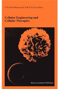 Cellular Engineering and Cellular Therapies