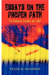 Essays on the Proper Path