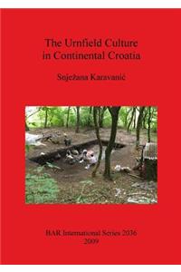 Urnfield Culture in Continental Croatia
