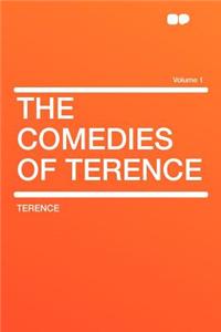 The Comedies of Terence Volume 1