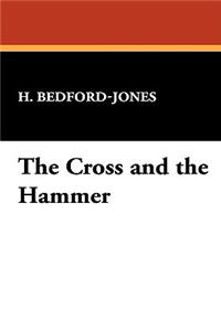 The Cross and the Hammer