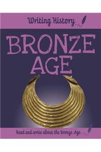 Writing History: Bronze Age
