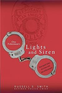 One Policeman's Lights and Siren