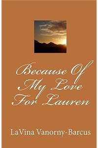Because Of My Love For Lauren