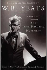 Collected Works of W.B. Yeats Volume VIII