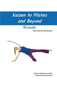 Kaizen to Pilates and Beyond