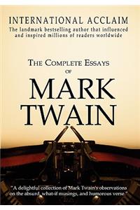 The Complete Essays of Mark Twain