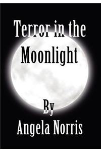 Terror in the Moonlight