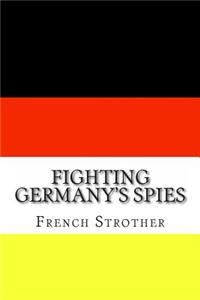 Fighting Germany's Spies