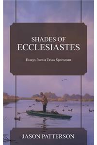 Shades of Ecclesiastes