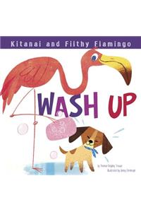 Kitanai and Filthy Flamingo Wash Up