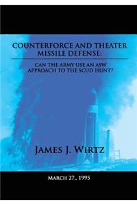 Counterforce and Theater Missile Defense