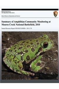 Summary of Amphibian Community Monitoring at Moores Creek National Battlefield, 2010